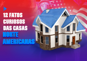 12 fatos curiosos das casas norte americanas