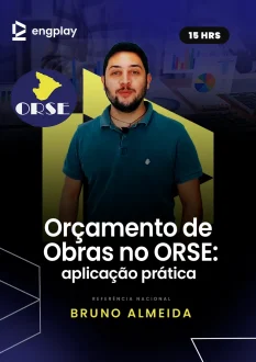 ENGPLAY_CAPACURSO_ORÇAMENTO_DE_OBRAS_NO_ORSE