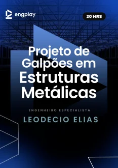 ENGPLAY_CAPACURSO_PROJ_GALPÕES_EM_ESTRUTURAS_METÁLICAS